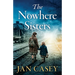 The Nowhere Sisters: A sweeping, emotional, historical saga of love, loss, family and forgiveness