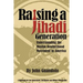 Raising a Jihadi Generation: Understanding the Muslim Brotherhood Movement in America