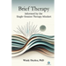 Brief Therapy Informed by the Single-Session Therapy Mindset