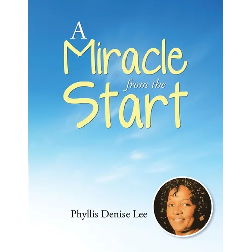 A Miracle from the Start