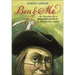 Ben and Me: A New and Astonishing Life of Benjamin Franklin as Written by His Good Mouse Amos