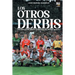 Los otros derbis: las rivalidades menos conocidas del fútbol mundial