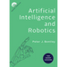 Artificial Intelligence and Robotics: Ten Short Lessons