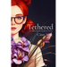 Tethered: A Collection of Intimate Poems