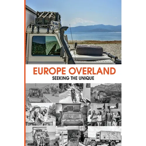 Europe Overland: Seeking the Unique