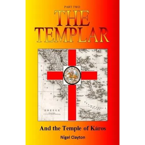 The Templar: And the Temple of Káros