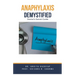 Anaphylaxis Demystified: Doctor's Secret Guide