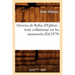 Oeuvres de Rufus d'Ephèse: Texte Collationné Sur Les Manuscrits, (Éd.1879)