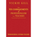 The Ten Commandments of Professionalism for Teachers: Wisdom from a Veteran Teacher