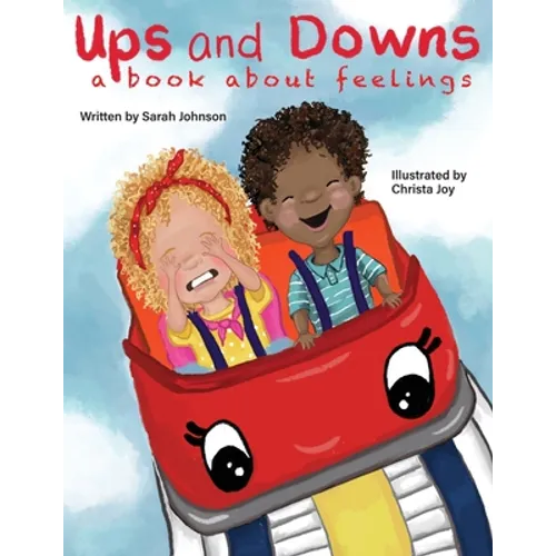 Ups and Downs: A Book About Feelings