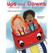 Ups and Downs: A Book About Feelings