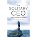 The Solitary CEO: How To Overcome The Isolation That's Holding You Back