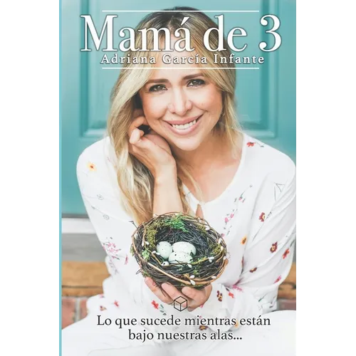 Mamá de 3: Lo que sucede mientras están bajo nuestras alas...