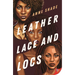 Leather, Lace, and Locs