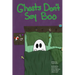 Ghosts Don't Say Boo