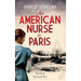 An American Nurse in Paris: Novels of the Great War