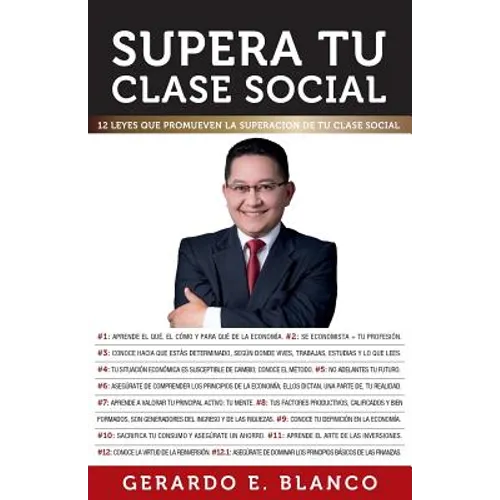 Supera tu clase social: 12 Leyes que promueven la superación de tu clase social