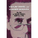 The Pig, or Vaclav Havel's Hunt for a Pig (Havel Collection)