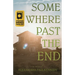 Somewhere Past The End