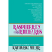 Raspberries and Rhubarbs