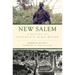 New Salem: A History of Lincoln's Alma Mater