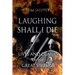 Laughing Shall I Die: Lives and Deaths of the Great Vikings