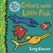 Colors with Little Fish: (A Rhyming Board Book for Babies and Toddlers to Learn Colors - Featuring Under-The-Sea Ocean Animals)