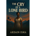 The Cry of a Lone Bird