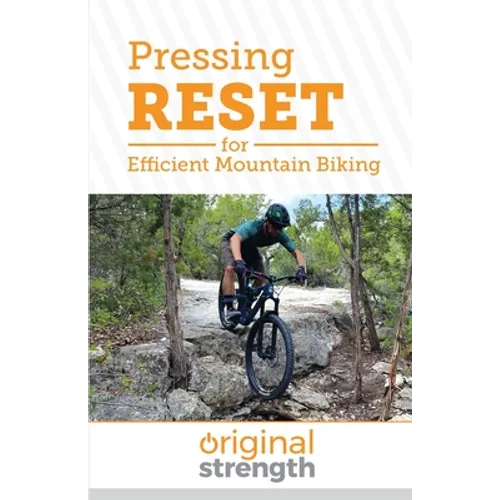 Pressing RESET for Efficient Mountain Biking