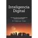 Inteligencia Digital: Un marco para las capacidades de transformación digital