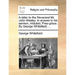 A Letter to the Reverend Mr. John Wesley: In Answer to His Sermon, Intituled, Free-Grace. by George Whitefield, ...