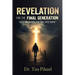 Revelation For the Final Generation: "Getting Ready for the Last Days"