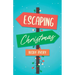 Escaping Christmas