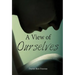 A View of Ourselves
