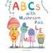 ABCs with Mushroom Pals