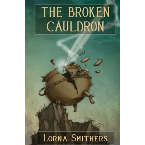 The Broken Cauldron