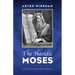 The Hasidic Moses: A Chapter in the History of Jewish Interpretation