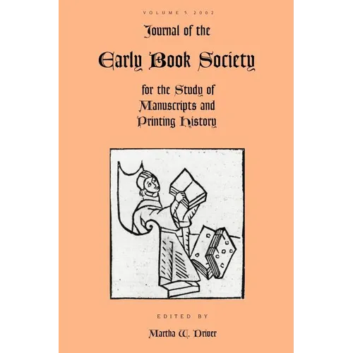 Journal of the Early Book Society Vol 5: For the Study of Manuscripts and Printing History