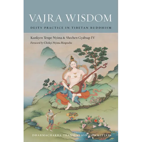 Vajra Wisdom: Deity Practice in Tibetan Buddhism