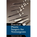 Practical Plastic Surgery for Nonsurgeons
