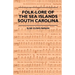Folk-Lore of the Sea Islands - South Carolina