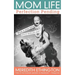 Mom Life: Perfection Pending