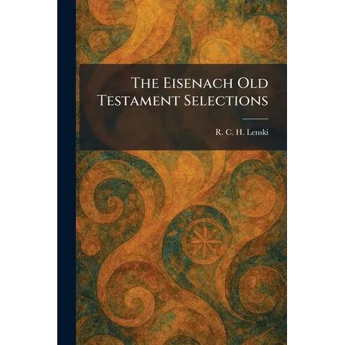 The Eisenach Old Testament Selections