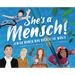 She's a Mensch!: Jewish Women Who Rocked the World