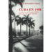 Cuba En 1958. El Colapso de la Dictadura Militar Abrió Paso a Un Asalto Marxista