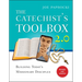 The Catechist's Toolbox 2.0: Building Today's Missionary Disciples