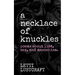 A Necklace of Knuckles