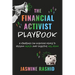 The Financial Activist Playbook: 8 Strategies for Everyday People to Reclaim Wealth and Collective Well-Being