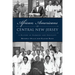 African Americans of Central New Jersey: A History of Harmony and Hostility