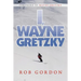 I, Wayne Gretzky: Short Stories by